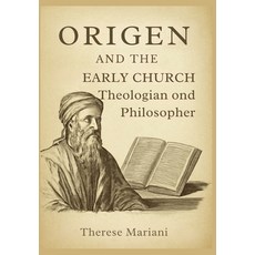 (英文圖書)Origen and the Early Church: Theologian and Philosopher: Exploring Origen's Role... 平裝版, Independently Published, 英文
