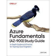 (영문도서)Azure Fundamentals (Az-900) Study Guide: In-Depth Guidance & Practice for Aspiri... Paperback, O'Reilly Media, English, 9781098167820
