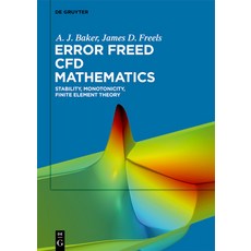 (英文圖書)Error Freed Cfd Mathematics: Stability Monotonicity Finite Element Theory 精裝版, de Gruyter, 英文