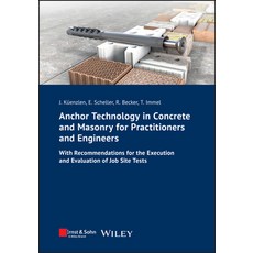 (영문도서)Anchor Technology in Concrete and Masonry for Practitioners and Engineers Paperback, Ernst & Sohn, English, 9783433032053