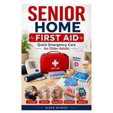 (英文圖書)Senior Home First Aid: Quick Emergency Care for Older Adults 平裝版, Independently Published, 英文