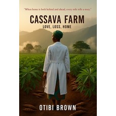 (英文圖書)Cassava Farm: A Story of Love Loss and the Relentless Pursuit o f Home 平裝版, Independently Published, 英文