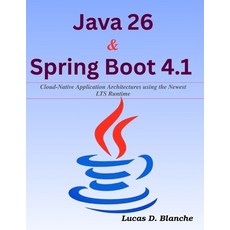 (영문도서)Java 26 & Spring Boot 4.1: Cloud-Native Application Architectures using the Newe... Paperback, Independently Published, English, 9798188925413