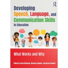 (영문도서)Developing Speech Language and Communication Skills in Education: What Works a... Paperback, Routledge, English, 9781916925816