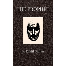 (영문도서) The Prophet: With Original 1923 Illustrations Hardcover, Gopublish, English, 9783755100232