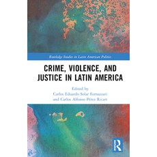 (영문도서)Crime Violence and Justice in Latin America Hardcover, Routledge, English, 9781032206844
