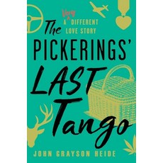 (영문도서)The Pickerings' Last Tango: A Very Different Love Story Paperback, River Grove Books, English, 9781966629801
