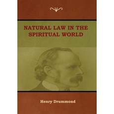 (영문도서) Natural Law in the Spiritual World Hardcover, Bibliotech Press, English, 9781618953681