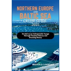 (英文圖書)Northern Europe and Baltic Sea Cruise Guide 2025: Set Sail on an Unforgettable V... 平裝版, Independently Published, 英文