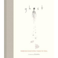 Ghost: Thirteen Haunting Tales to Tell (Scary Children's Books for Kids Age 9 to 12 Ghost Stories f... Hardcover, Chronicle Books, English, 9781452171289