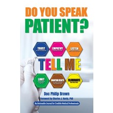 (영문도서) Do You Speak Patient?: An Actionable Journal for Credible Medical Professionals Paperback, Thinkaha, English, 9781616993986