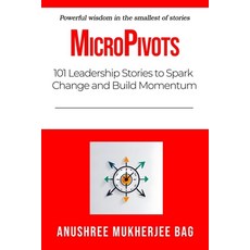 (英文圖書)Micropivots: 101 Leadership Stories to Spark Change and Build Momentum 平裝版, Independently Published, 英文