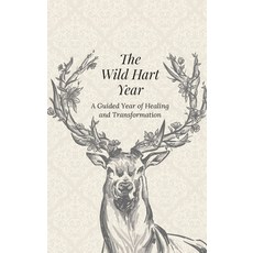 (英文圖書)The Wild Hart Year: A Year of Healing and Transformation 精裝版, Wild Hart Rituals, 英文