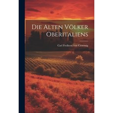 (영문도서) Die Alten Völker Oberitaliens Paperback, Legare Street Press, English, 9781021995223