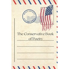 (영문도서) The Conservative Book of Poetry Paperback, Independently Published, English, 9798397793360