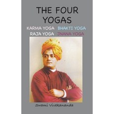 (영문도서) The Four Yogas (Illustrated and Annotated Edition) Hardcover, Ancient Wisdom Publications, English, 9781957990101