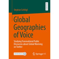 (영문도서)Global Geographies of Voice: Studying Transnational Public Discourses about Glob... Paperback, Springer vs, English, 9783658500849