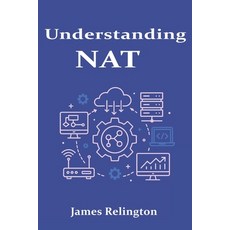 (영문도서)Understanding NAT: Network Address Translation Explained Paperback, Independently Published, English, 9798285651444