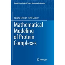 (영문도서) Mathematical Modeling of Protein Complexes Paperback, Springer, English, 9783030074814