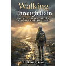 (영문도서)Walking Through Rain Paperback, Independently Published, English, 9798276800905