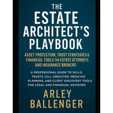 (영문도서)The Estate Architect's Playbook: Asset Protection Trust Strategies & Financial... Paperback, Independently Published, English, 9798315902560