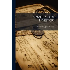 (영문도서)A Manual for Investors Paperback, Hutson Street Press, English, 9781025233888