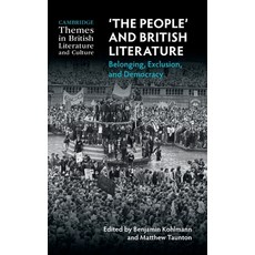 (外文書)'The People' and British Literature: Belonging Exclusion and Democracy Hardcover, Cambridge University Press, English