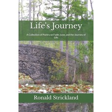 (英文圖書)Life's Journey: A Collection of Poetry on Faith Love and the Journey of Life 平裝版, Independently Published, 英文