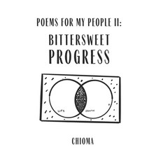 Poems For My People II: Bittersweet Progress Paperback, Independently Published, English, 9798582772576