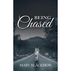 (영문도서) Being Chased Paperback, Authorhouse, English, 9781546247838
