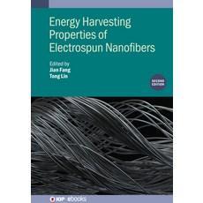 (영문도서)Energy Harvesting Properties of Electrospun Nanofibers (Second Edition) Paperback, IOP Publishing Ltd, English, 9780750354882