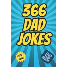 (영문도서) 366 Dad Jokes: Volumes 1 - 3 compiled plus 60 more! Paperback, Independently Published, English, 9798391333609