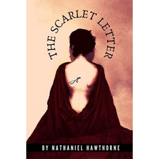 The Scarlet Letter by Nathaniel Hawthorne Paperback, Independently Published, English, 9798567247907