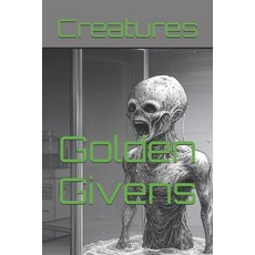 (영문도서) Creatures Paperback, Independently Published, English, 9798312590913