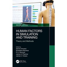 (영문도서) Human Factors in Simulation and Training: Theory and Methods Paperback, CRC Press, English, 9781032512532