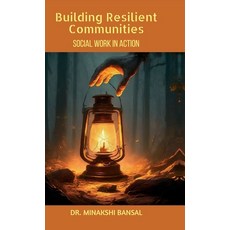 (영문도서) Building Resilient Communities: Social Work in Action Hardcover, Notion Press, English, 9798894151212