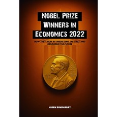 (영문도서)Nobel Prize Winners in Economics 2022: How they Won by Predicting the Past and O... Paperback, Independent Publisher, English, 9781968324339