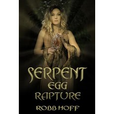 (영문도서) Serpent Egg Rapture Paperback, Hydra Publications, English, 9781937979638