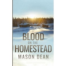(英文圖書)Blood on the Homestead: An EMP Post Apocalypse Prepper Survival Thriller 平裝版, Independently Published, 英文