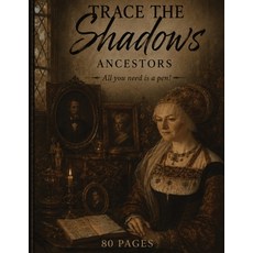 (英文圖書)"Trace the Shadows" Ancestors 平裝版, Independently Published, 英文