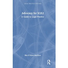 (영문도서) Advocacy for SQE2: A Guide to Legal Practice Hardcover, Routledge, English, 9780367682248