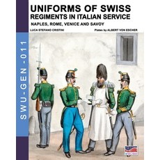 Uniforms of Swiss Regiments in Italian service Paperback, Soldiershop