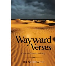 (영문도서) Wayward Verses - Covid-19 Creativity in Poetry Paperback, White Falcon Publishing, English, 9781636408958
