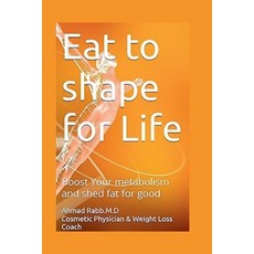 (영문도서)Eat to Shape for Life Paperback, Ahmad Rabb, English, 9798232602307