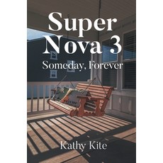 (영문도서)Super Nova 3: Someday Forever Paperback, Newman Springs, English, 9798896171829
