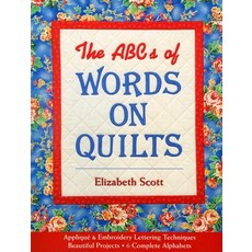 (영문도서)ABCs of Words on Quilts-Print-on-Demand-Edition: Applique & Embroidery Lettering... Paperback, C&T Publishing, English, 9781571203717 C&T Publishing, English, 9781571203717