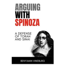 (영문도서) Arguing With Spinoza: A Defense of Torah and Sinai Paperback, Lulu.com, English, 9781304295101