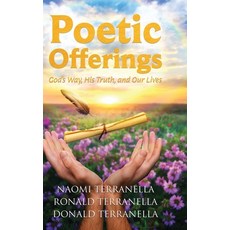 (英文圖書)Poetic Offerings: God's Way His Truth and Our Lives 精裝版, BlueInk Media Solutions, 英文