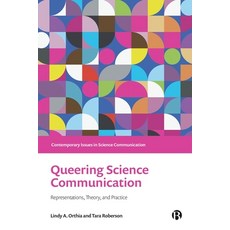 (영문도서) Queering Science Communication: Representations Theory and Practice Paperback, Bristol University Press, English, 9781529224412
