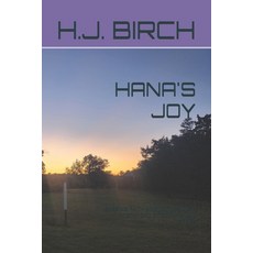 (영문도서)Hana's Joy: Sharing Faith and Joy Through Poetry 3rd Book in Hana's Series Paperback, Independently Published, English, 9798277301937